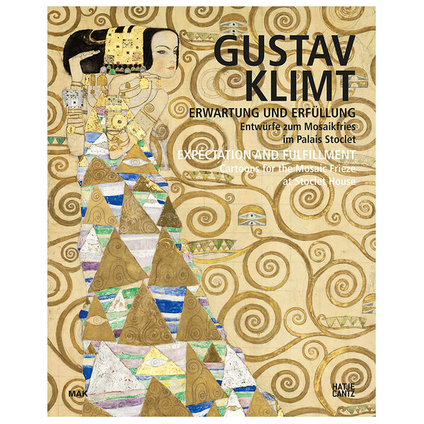 GUSTAV KLIMT: EXPECTATION AND FULFILLMENT